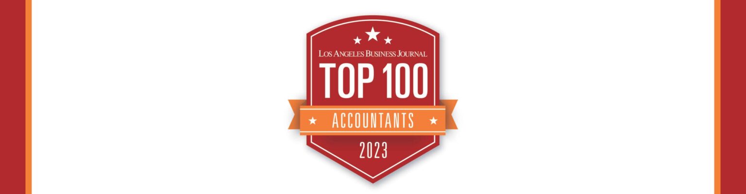 Top 100 Accountants | Event Recap – Los Angeles Business Journal