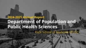 Department of Population and Public Health Sciences – Keck School of Medicine of USC